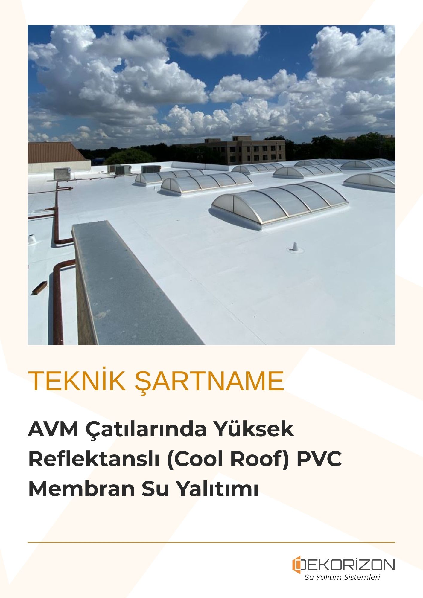 AVM Çatılarında Yüksek Reflektanslı (Cool Roof) PVC Membran Su Yalıtımı