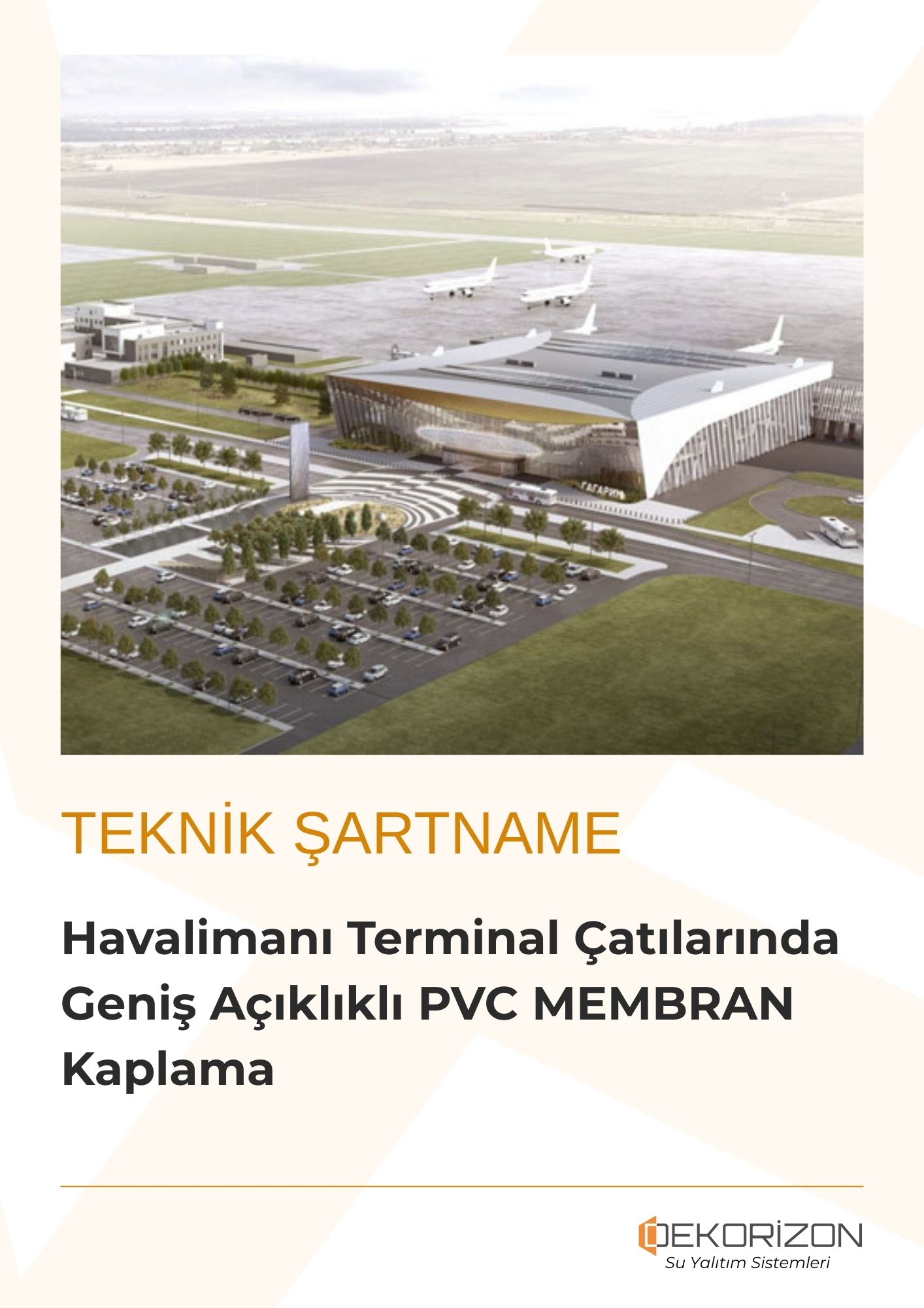 Havalimanı Terminal Çatılarında Geniş Açıklıklı PVC MEMBRAN Kaplama