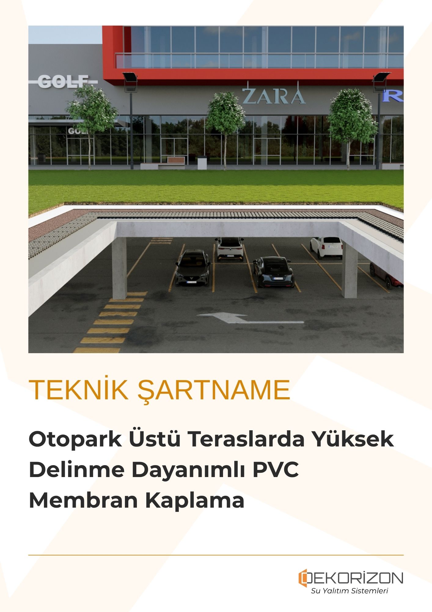 Otopark Üstü Teraslarda Yüksek Delinme Dayanımlı PVC Membran Kaplama