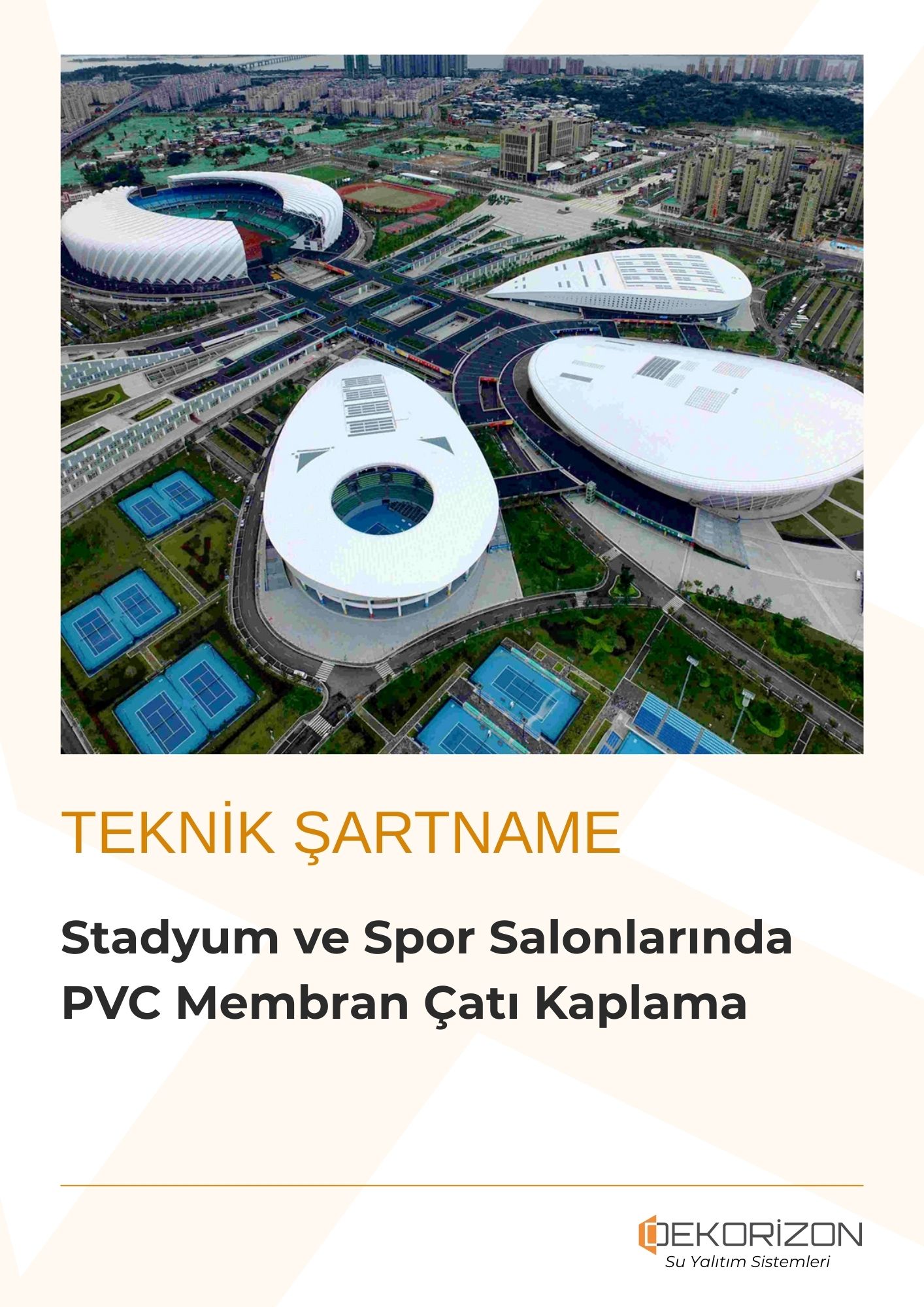 Stadyum ve Spor Salonlarında PVC Membran Çatı Kaplama